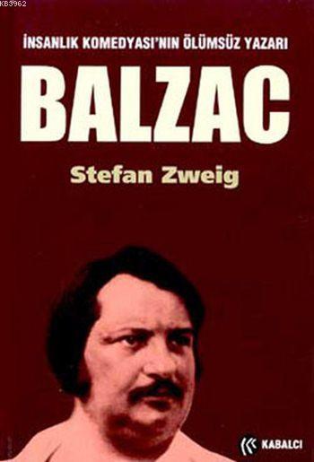 Balzac; İnsanlık Komedyası'nın Ölümsüz Yazarı