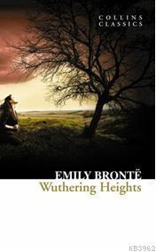 Wuthering Heights; Collins Classics