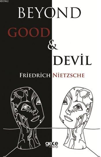 Beyond Good and Devil