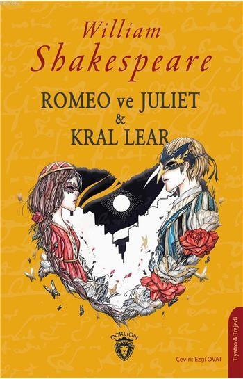 Romeo Ve Juliet &amp; Kral Lear