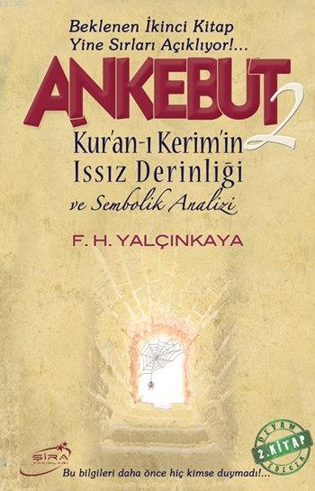 Ankebut - 2; Kur'an-ı Kerim'in Issız Derinliği ve Sembolik Analizi