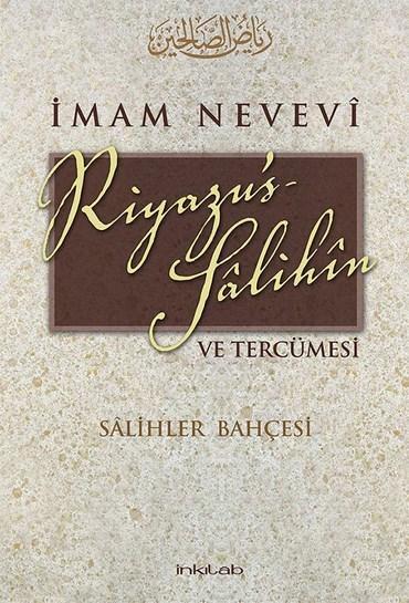 Riyazu's-Salihîn ve Tercümesi; Salihler Bahçesi