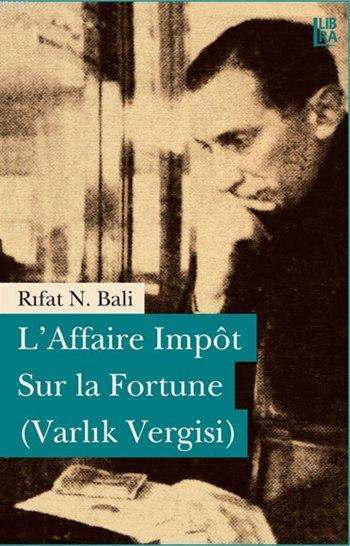 L'Affaire Impôt Sur la Fortune (Varlık Vergisi)