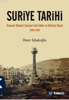 Suriye Tarihi; Osmanlı Dönemi Suriyesinde Edebi ve Kültürel Hayat (1800-1918)