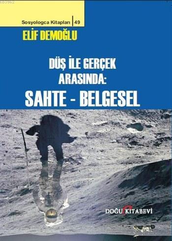 Düş İle Gerçek Arasında: Sahte - Belgesel