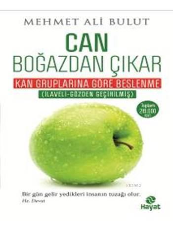 Can Boğazdan Çıkar; Kan Gruplarına Göre Beslenme Tablolu