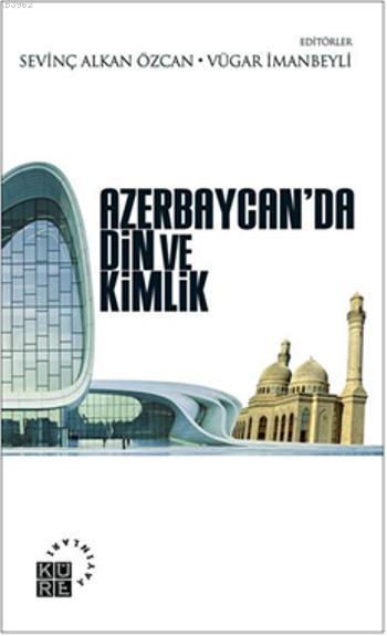 Azerbaycanda Din ve Kimlik