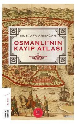 Osmanlı'nın Kayıp Atlası