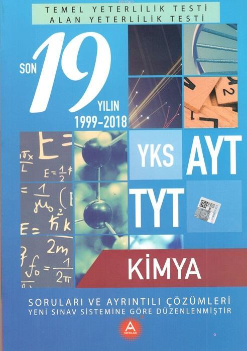 A Yay. TYT-AYT Son 19 Yılın Kimya Soruları