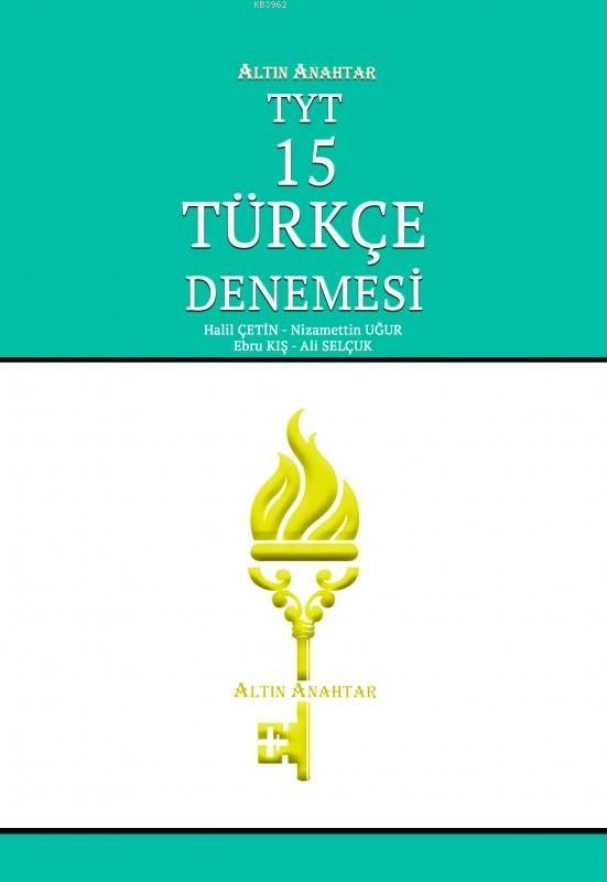 Altın Anahtar Yayınları TYT Türkçe 15 Denemesi Altın Anahtar 