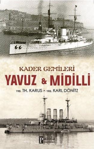 Kader Gemileri Yavuz ve Midilli