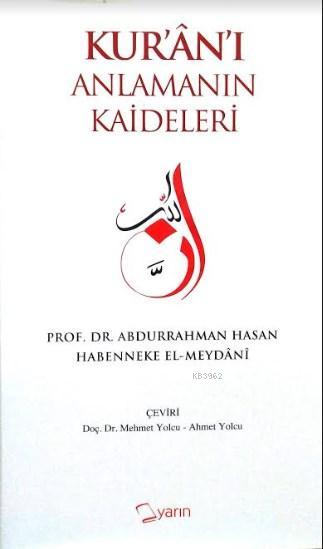 Kur'an'ı Anlamanın Kaideleri (Ciltli)