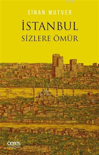 İstanbul Sizlere Ömür