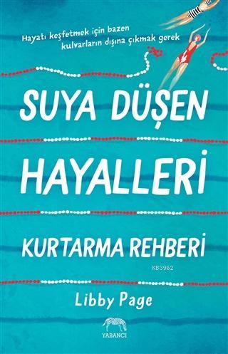 Suya Düşen Hayalleri Kurtarma Rehberi