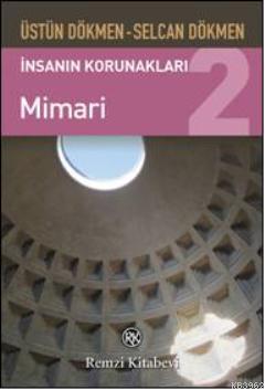 İnsanın Korunakları 2; Mimari