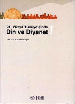 21. Yüzyıl Türkiye'sinde Din ve Diyanet (2 Kitap Takım)