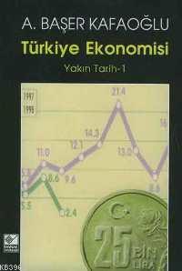 Türkiye Ekonomisi; Yakın Tarih 1