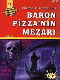 Baron Pizza'nın Mezarı; Büyük Dört Kafadarlar Takımı - 19  