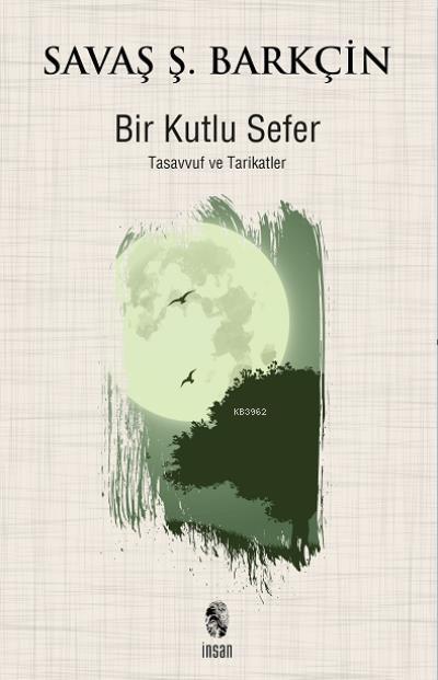 Bir Kutlu Sefer; Tasavvuf ve Tarikatler