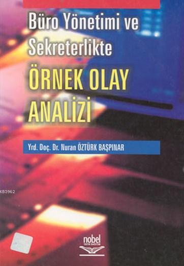 Büro Yönetimi ve Sekreterlikte Örnek Olay Analizi