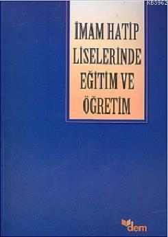 İmam Hatip Liselerinde Eğitim ve Öğretim