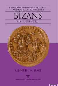 Bizans; Kazılarda Bulunan Sikkelerin Tanımlanması Rehber