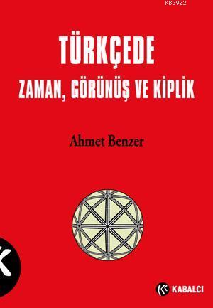 Türkçe'de Zaman, Görünüş ve Kiplik