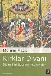 Kırklar Divanı; Divan Şiiri Üzerine İncelemeler