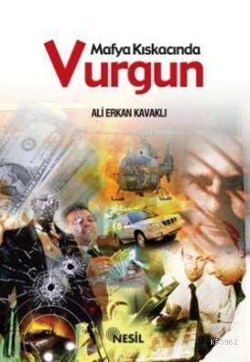 Mafya Kıskacında Vurgun