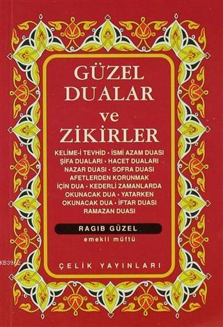 Güzel Dualar ve Zikirler  (Cep Boy)