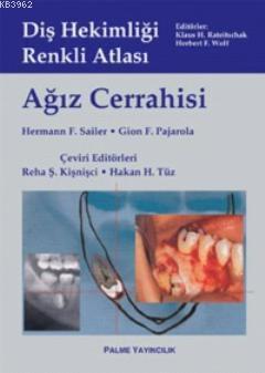 Diş Hekimliği Renkli Atlası; Ağız Cerrahisi