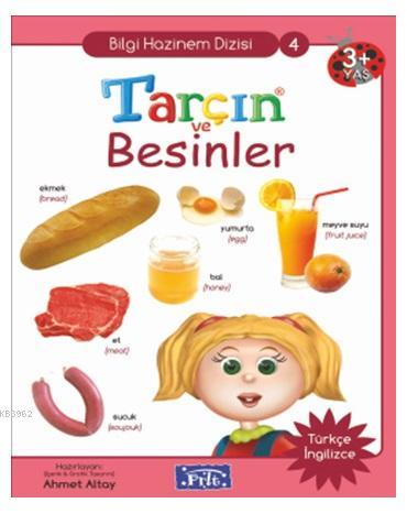 Tarçın ve Besinler; Bilgi Hazinem Dizisi-04, 3 Yaş Üstü