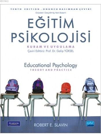 Eğitim Psikolojisi - Kuram ve Uygulama; Educational Psychology Theory And Practice