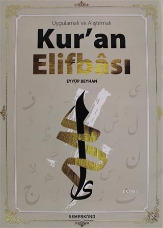 Uygulamalı ve Alıştırmalı Kur'an Elifbası