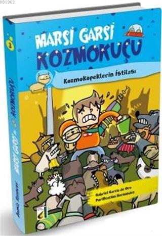 Kozmoköpeklerin İstilası - Marsi Garsi İle Kozmokuçu 3