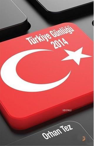 Türkiye Günlüğü 2014