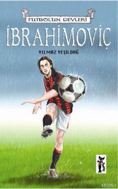 İbrahimoviç; Futbolun Devleri