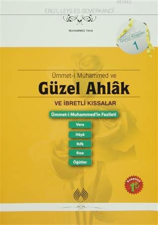 Ümmet- i Muhammed ve Güzel Ahlak ve İbretli Kıssalar