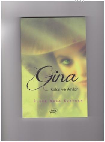 Gina; Kızlar ve Anılar