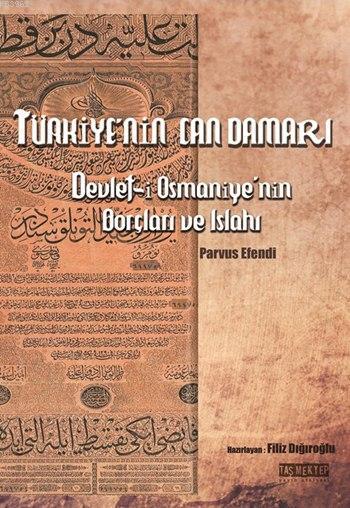 Türkiye'nin Can Damarı; Devlet-i Osmaniye'nin Borçları Islahı