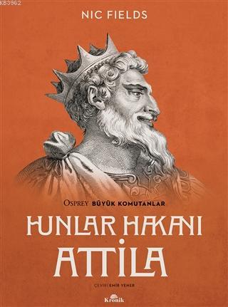 Hunlar Hakanı Attila; Attila the Hun