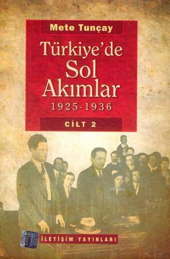 Türkiye'de Sol Akımlar; 1925-1936 Cilt 2