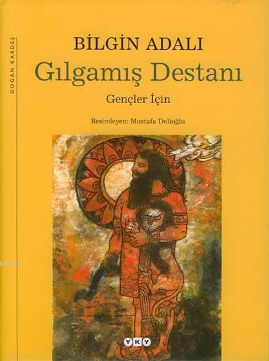 Gılgamış Destanı (Ciltli); Gençler için