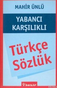 Yabancı Karşılıklı Türkçe Sözlük