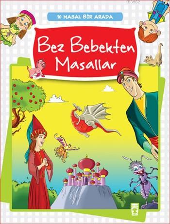 Bez Bebekte Masallar II (Set); (10 Masal Bir Arada), 5+ Yaş