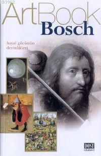 Bosch;  Hayal Gücünün Derinlikleri