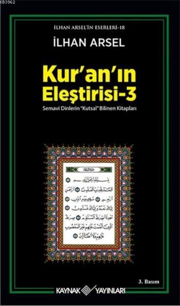 Kur'an'ın Eleştirisi 3; Semavi Dinlerin Kutsal Bilinen Kitapları