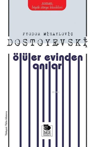 Ölüler Evinden Anılar