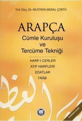 Arapça Cümle Kuruluşu ve Tercüme Tekniği; Harf-i Cerler, İ Rab, Edatlar, Atıf Harfleri