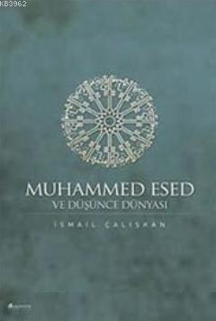 Muhammed Esed ve Düşünce Dünyası